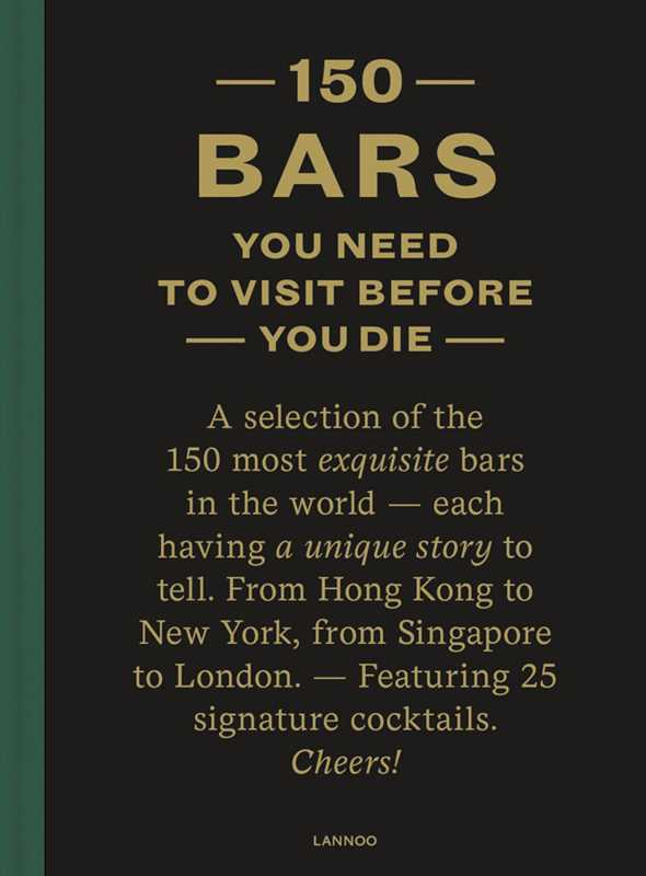 150 Bars You Need to Visit Before You Die by Jurgen Lijcops