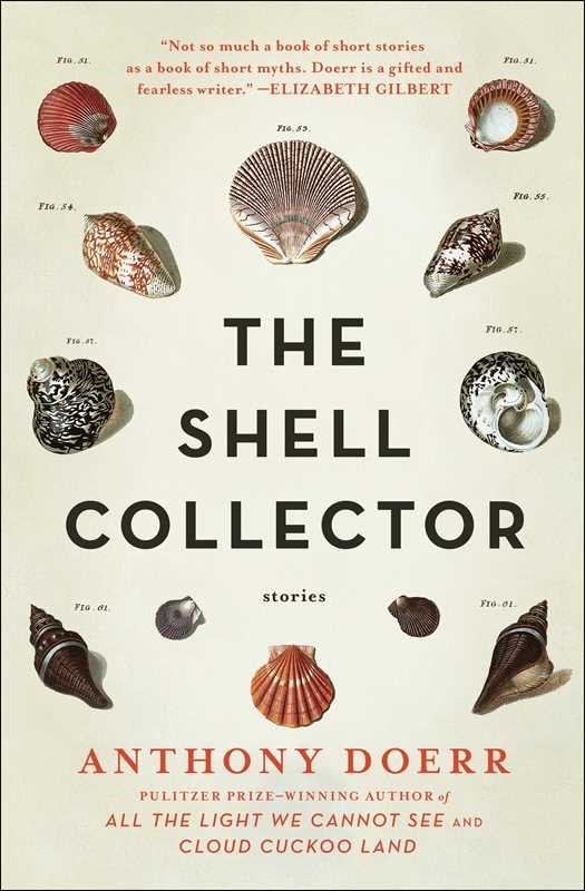 Shell Collector by Anthony   Doerr